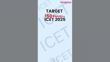 🚀 TARGET 150+ in ICET 2025 🚀