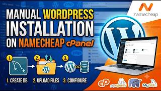 Install WordPress Manually on Namecheap cPanel | Complete Beginner Tutorial (2026)
