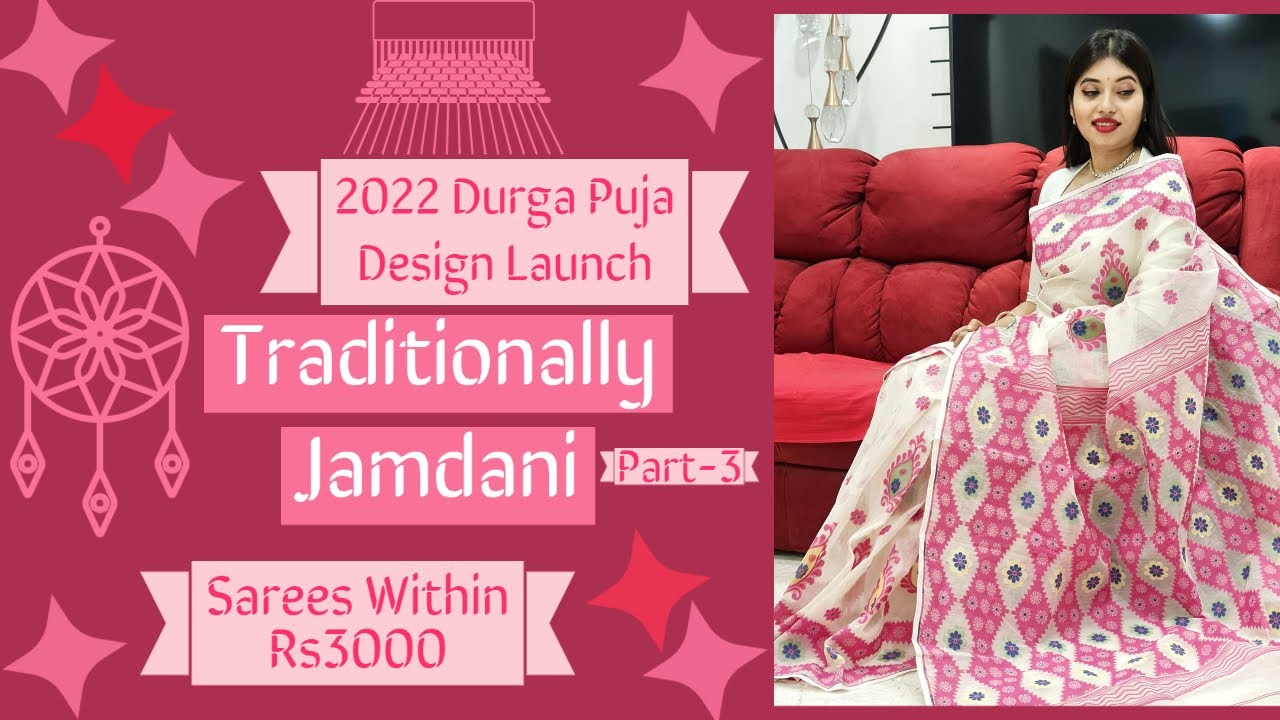 Debanjali's Hindi Series| Bengal Jamdani Sarees | Durga Puja Launch 2022 Within Rs3000 Episode 252|
