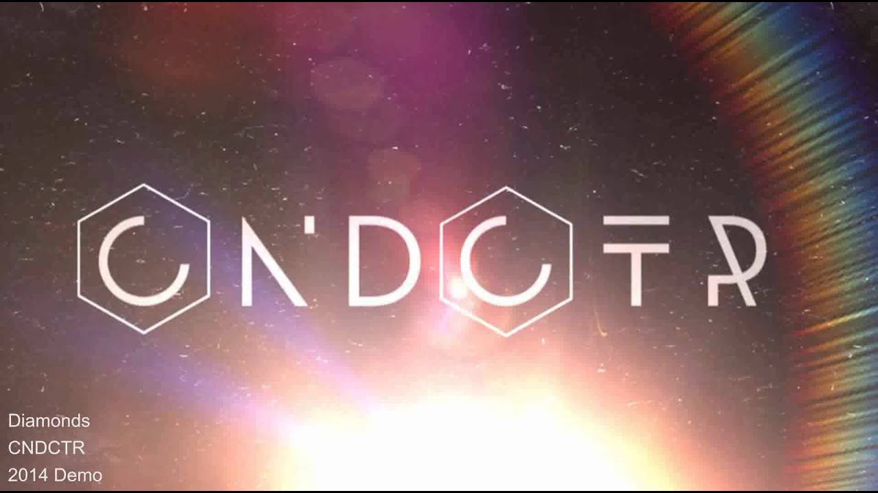 Watch Diamonds - CNDCTR on YouTube Watch Diamonds - CNDCTR on YouTube