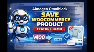 Aimogen New Omniblock Type: Save WooCommerce Products screenshot 4