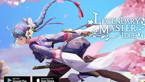 Legendary Master Idle GamePlay Android/IOS #newgameandroid#newgameios