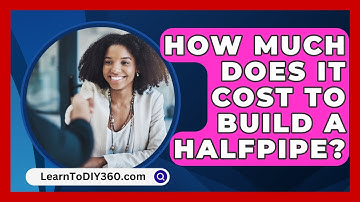 How Much Does It Cost To Build A Halfpipe? - LearnToDIY360.com