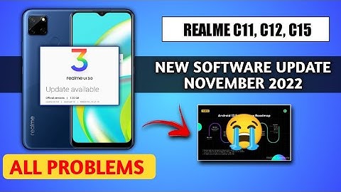 Realme C12, C15, C11 New software Update November 2022, Realme UI 3.0 Android 12 Update kab aayega ?