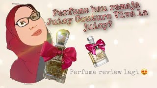 Perfume review Juicy couture Viva La Juicy (Bahasa Malaysia)