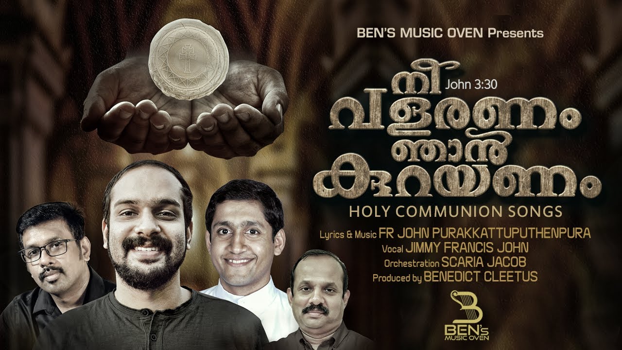 Jimmy Francis John  Snehamaayi Thiruvosthiyil  FrJohn Purakkattuputhenpura  Holy Communion Song