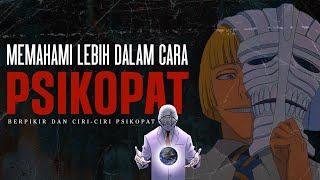 MEMAHAMI LEBIH DALAM CARA PSIKOPAT BERPIKIR | CIRI-CIRI PSIKOPAT | PREDATOR MANUSIA