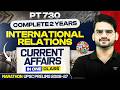 Complete 2 Years International Relations Current Affairs Revision | UPSC Prelims 2026/27