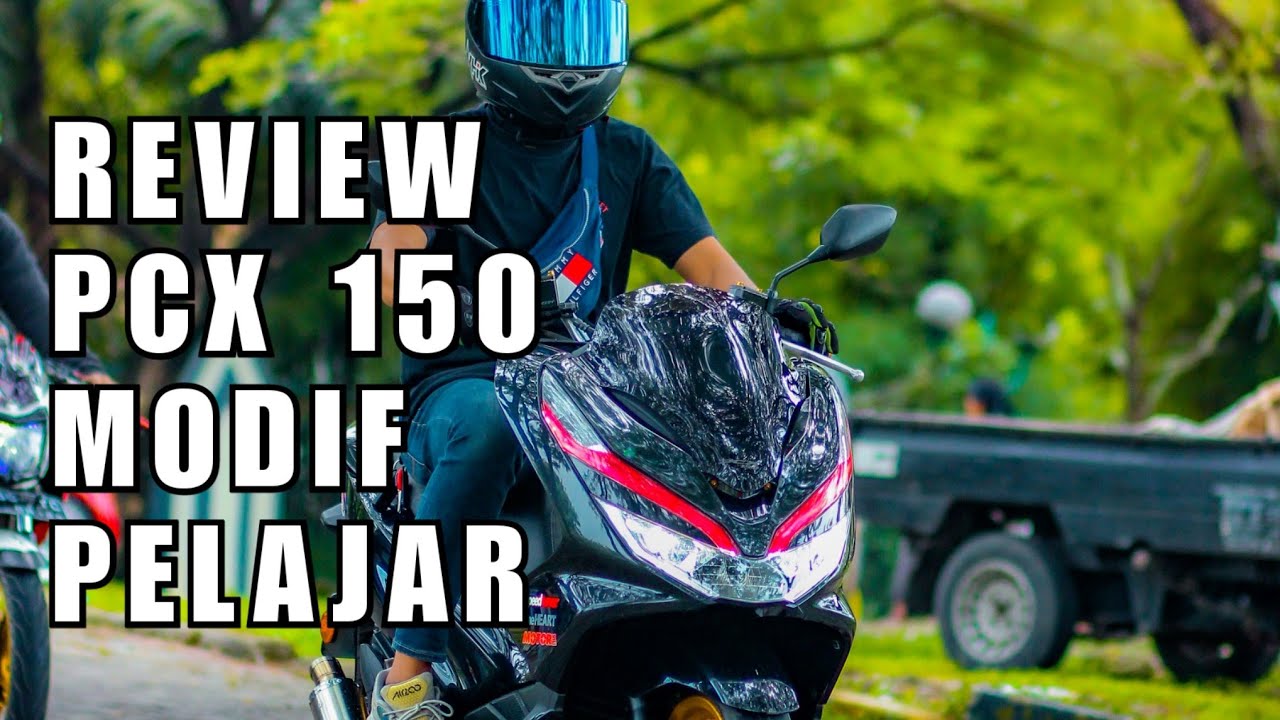 Review PCX 150 modif pelajar - YouTube