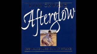 Afterglow - Ever Onward: Inspiring Missionary Hymns (Full Album)