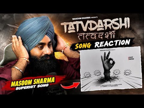 Reaction TATVDARSHI (Full Song) Masoom Sharma | Harry Lather | Thinker