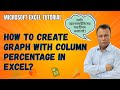How to create 🤔😲 Graph with Column Percentage in Excel?