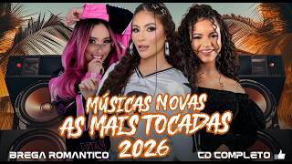 CD BREGA ROMÂNTICO 2026 - ANDRIELLY SOUZA l ZIANE MARTINS l EDUARDA ALVES l RAPHAELA SANTOS l TAYARA