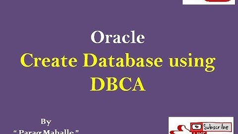 How to Create Database Using DBCA in Oracle  /* Step By Step /*