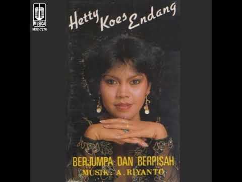 Berjumpa Dan Berpisah (A. Riyanto) - Hetty Koes Endang