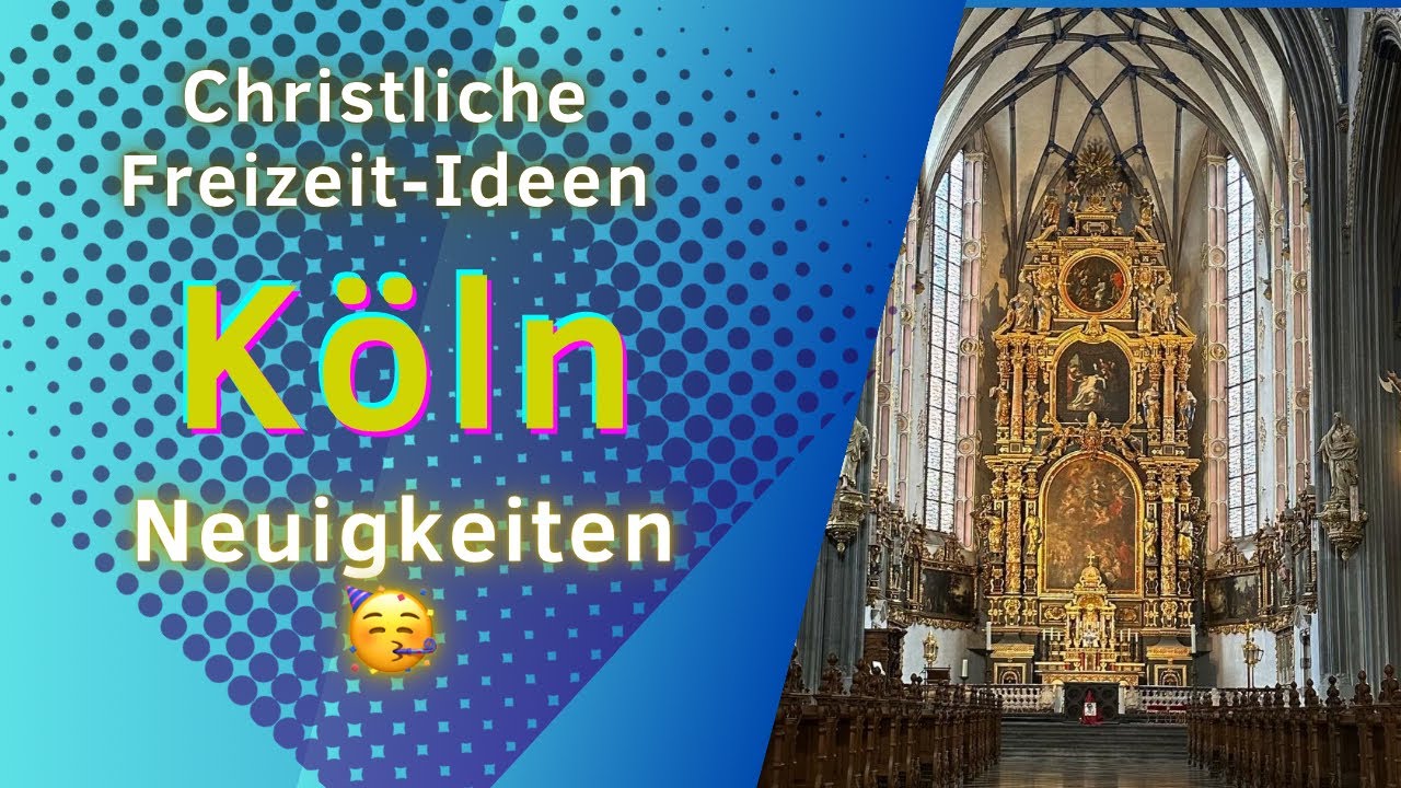 Christliche Freizeit-Ideen in Köln