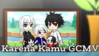 Karena Kamu GCMV Indonesia || Backstory Lita FNF || F.T @Rev_234_Editz
