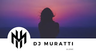 DJ Muratti - Alone Resimi