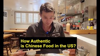 How Authentic is Chinese Food in the US?