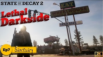 State of Decay2 Lethal Darkside [Ep7] SANCTUARY