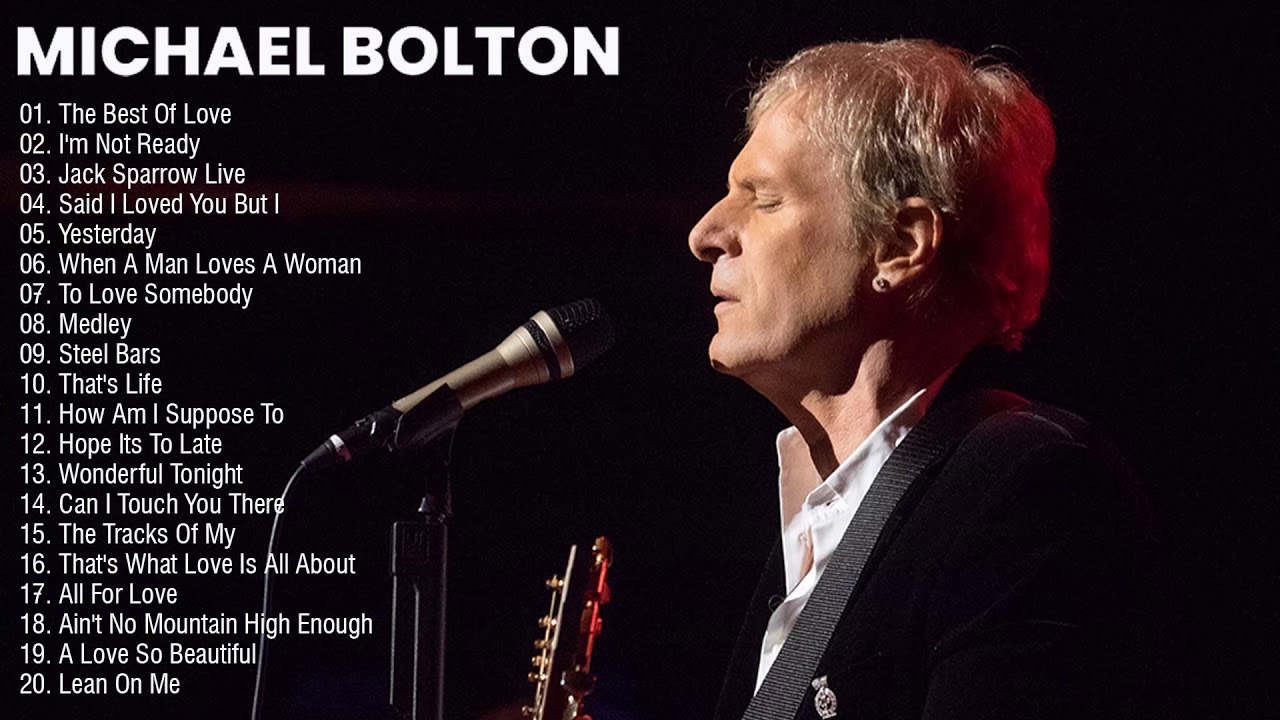 Michael Bolton Greatest Hits Full Album - Best Songs Of Michael Bolton Collection - YouTube