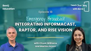 Emergency Broadcast: Integrating InformaCast, Raptor, and Rise Vision | Teach Your Way with BenQ