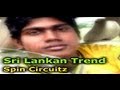 Sri lankan trend spin circuitz