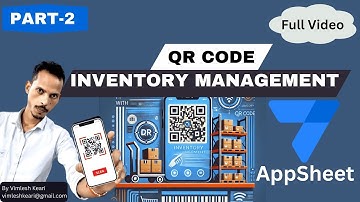 How to Build an Inventory Management System with QR Codes Using AppSheet and Google Sheets
