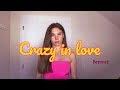 Beyonc  crazy in love  cover by olivia goga