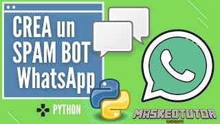 Crea un Spam Bot para WhatsApp con Python