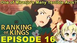 Ousama Ranking (Ranking of Kings) Episode 16 review