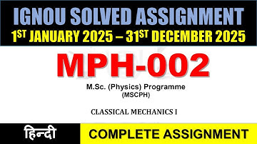 MPH 002 Solved Assignment 2024-25 || mph-002 solved assignment in English || Jan 2025 to Dec 2025