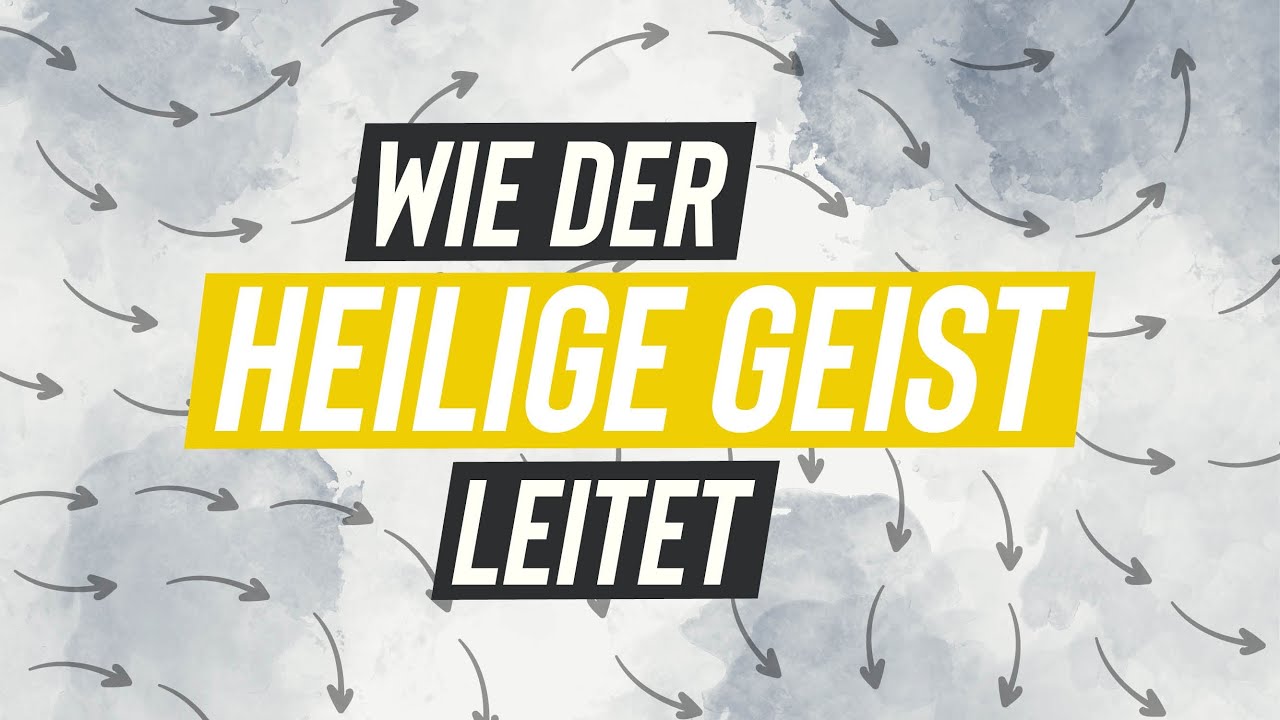 Wie der Heilige Geist leitet