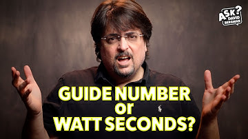 Guide Number vs Watt Seconds | Ask David Bergman