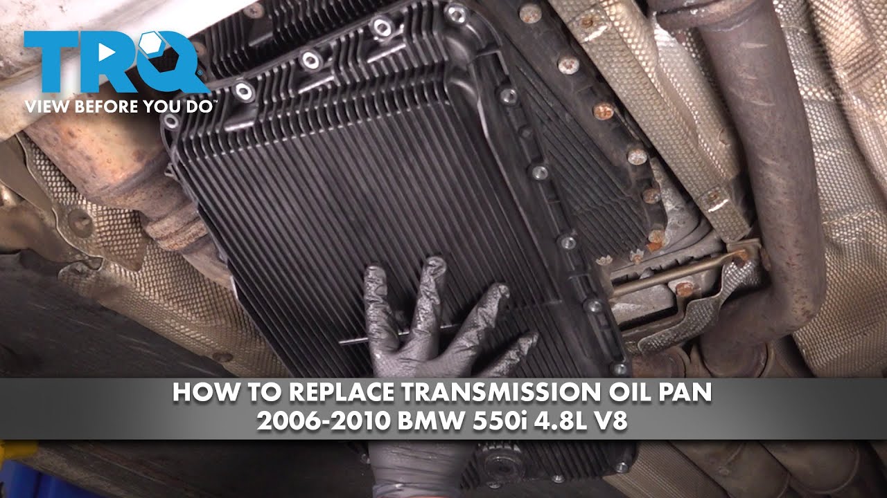 How to Replace Transmission Oil Pan 2006-2010 BMW 550i 4.8L V8 - YouTube