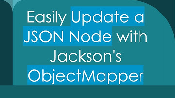 Easily Update a JSON Node with Jackson