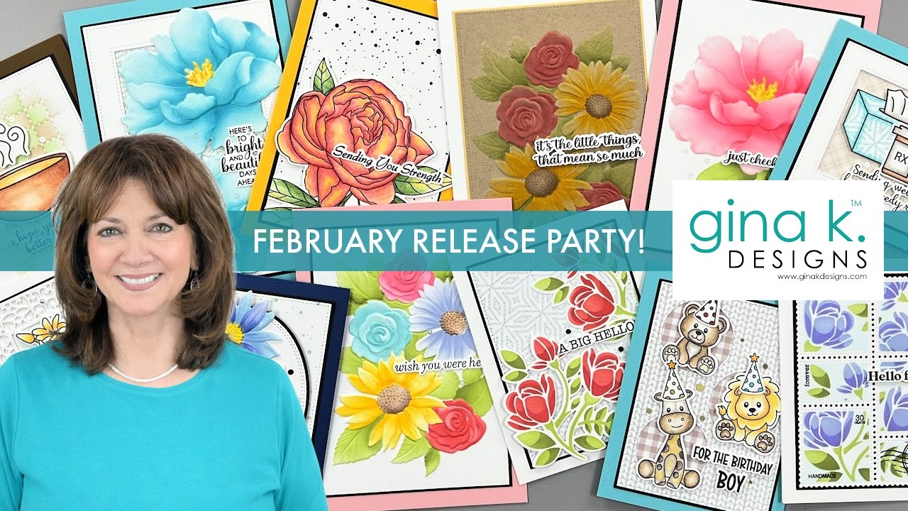 February Release Party!- Gina K. Designs