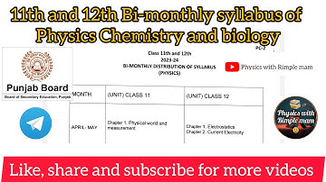 11th and 12th Bi-monthly syllabus of Physics Chemistry and biology | PSEB #physics #pseb #bimonthly