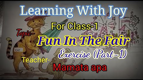 Learning With Joy/For Class-1/Chapter-4/Fun In The Fair/Exercise (Part-1)