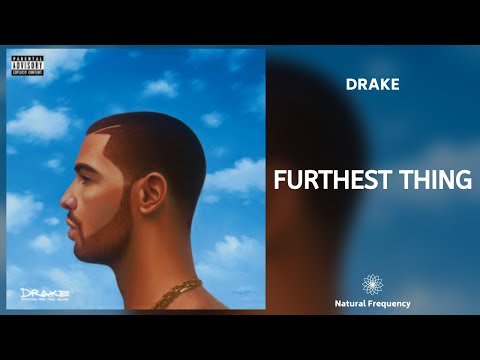 Drake Furthest Thing 432Hz