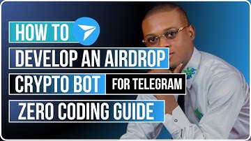 How To Develop An Airdrop Crypto Bot For Telegram (Zero Coding Guide)