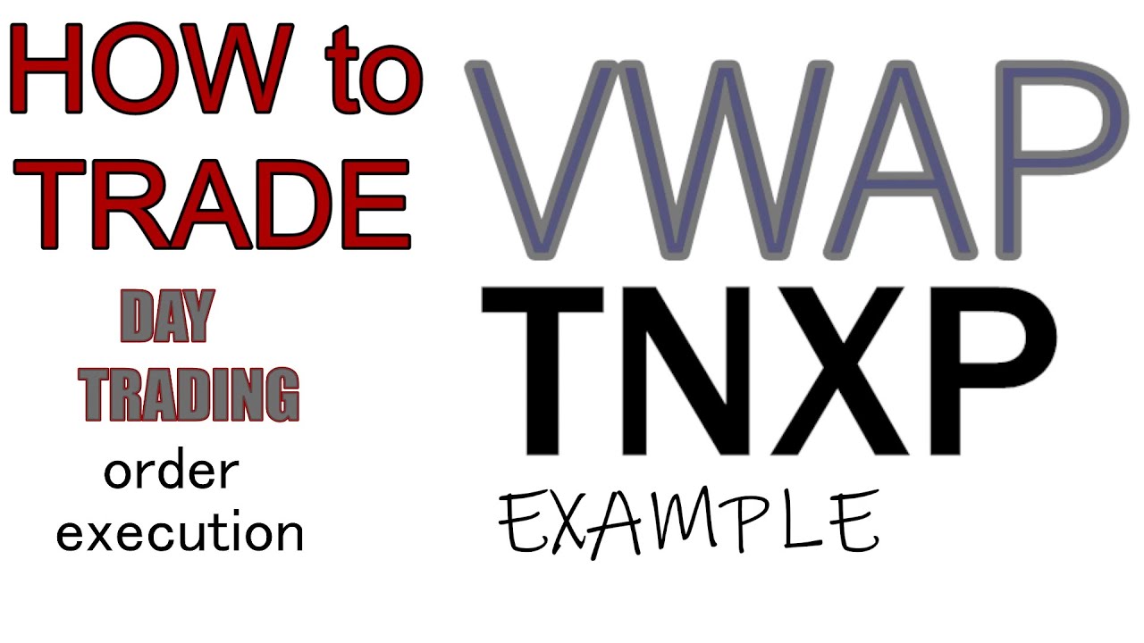 How to day trade with VWAP ~TNXP~