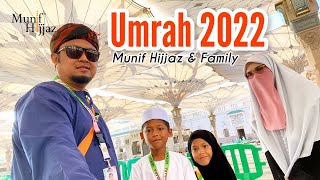 Munif Hijjaz Umrah 2022 (Kembara Mukmin).