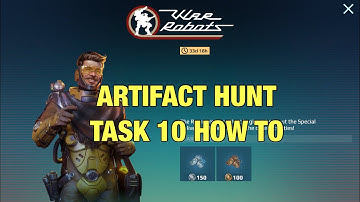 Task 10 How to + DSC List, Artifact Hunt of the Century | War Robots Retro Treasure Hunt Event Quest
