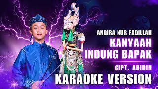 KANYAAH INDUNG BAPAK - ANDIRA NF (KARAOKE VERSION)