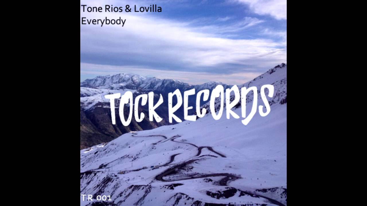 Guarda Tone Rios & Lovilla - Everybody (Tock Records) su YouTube Guarda Tone Rios & Lovilla - Everybody (Tock Records) su YouTube