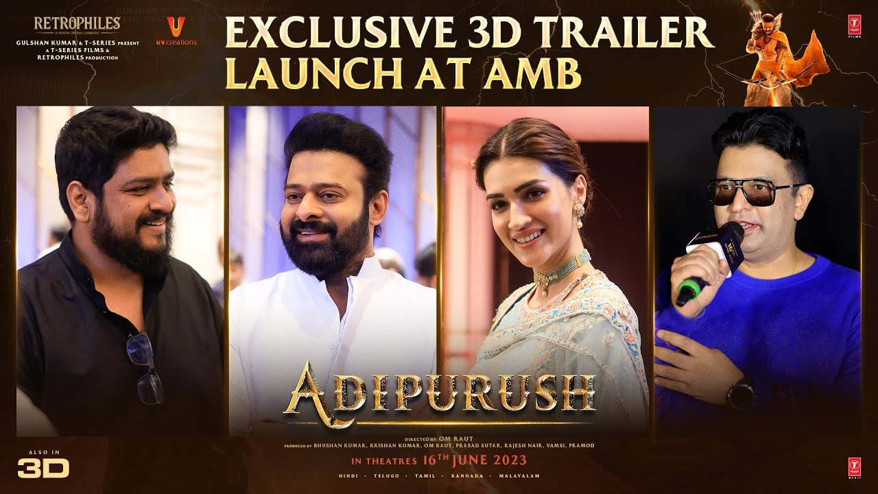 Adipurush Exclusive 3D Trailer Launch at AMB | Prabhas | Kriti Sanon ...