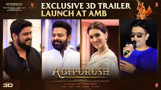 Adipurush Exclusive 3D Trailer Launch at AMB | Prabhas | Kriti Sanon | Saif Ali Khan | Om Raut