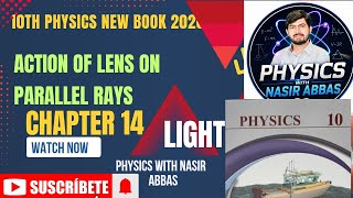 Physics class 10th|chapter 14|Action Of Lenses on parallel rays|Nasir abbas|