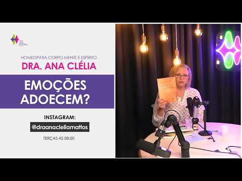 HOMEOPATIA CORPO MENTE E ESPÍRITO - Ana Clélia